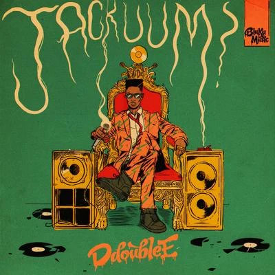 Jackuum 專輯 Triggz/D Double E