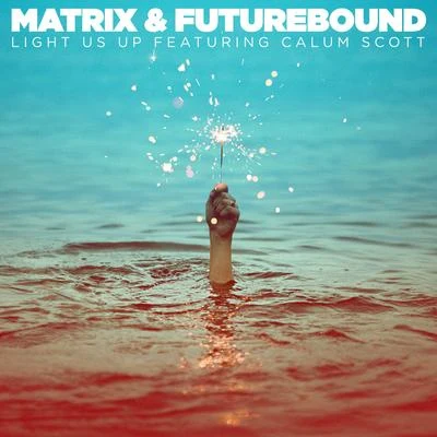 Light Us Up 专辑 Alex Hepburn/Matrix & Futurebound