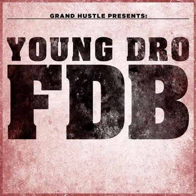 FDB 專輯 Young Dro