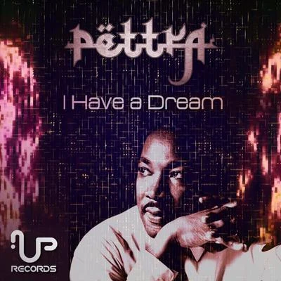 I Have A Dream 專輯 Pettra