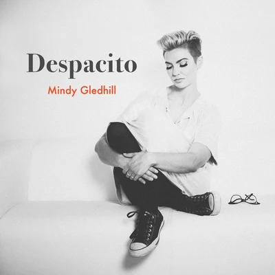 Despacito 专辑 Mindy Gledhill