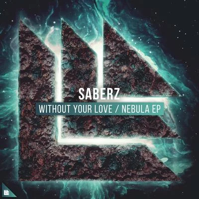 Without Your LoveNebula EP 專輯 SaberZ/ANG