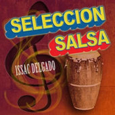 Seleccion Salsa 專輯 Issac Delgado