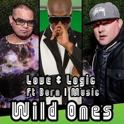 Born I Music Wild Ones (feat. Born I Music)