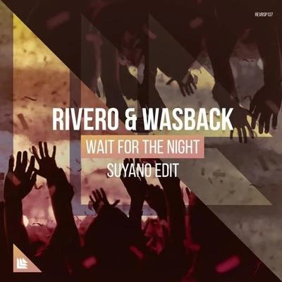 Wait For The Night (Suyano Edit) 專輯 Suyano