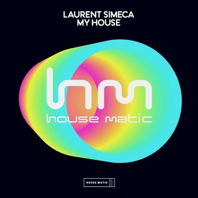 My House 專輯 Laurent Simeca/Benjammin/Crazibiza