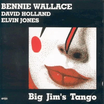 Bennie Wallace Big Jims Tango