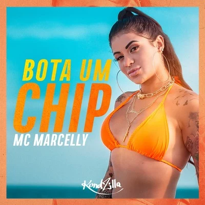 Bota Um Chip 專輯 Mc Marcelly