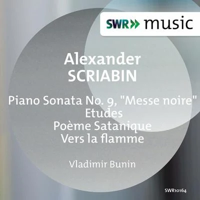 Scriabin: Works for Piano 专辑 Dale Kavanagh/Vladimir Bunin/Pavlos Hatzopoulos