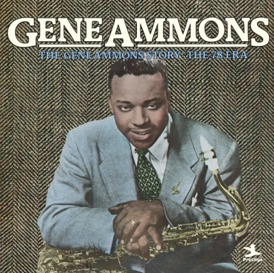 The Gene Ammons Story: The 78 Era 專輯 Gene Ammons