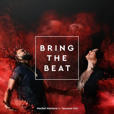 Bring the Beat (feat. Tessanne Chin) - Single 专辑 Machel Montano/Angela Hunte