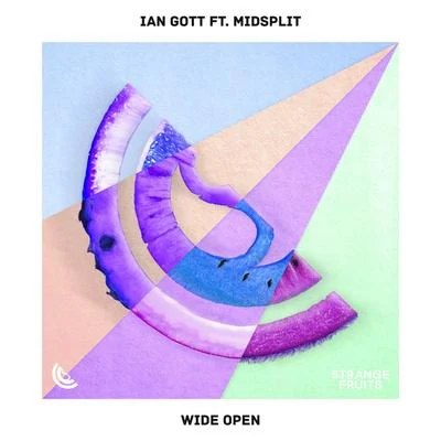 Ian Gott Wide Open (feat. Midsplit)