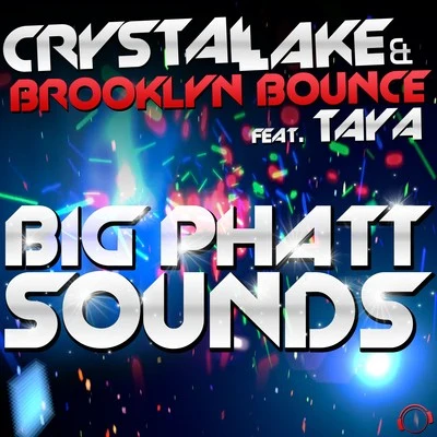 Big Phatt Sounds 專輯 Crystal Lake