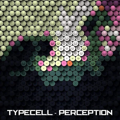 Perception 专辑 Typecell/Bohemian