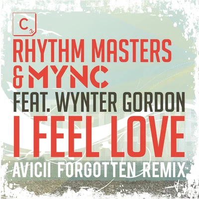 I Feel Love (Aviciis Forgotten Remix - Shorter Edit) 專輯 Rhythm Masters