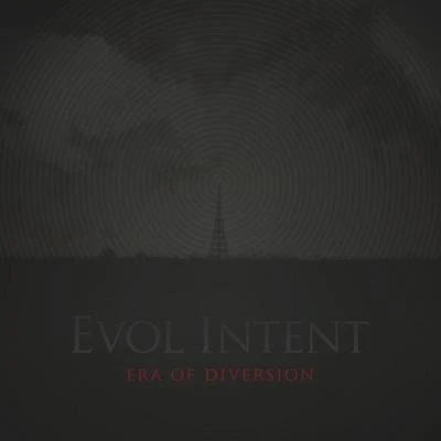 Era Of Diversion 專輯 Eye-D/Evol Intent