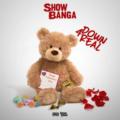 Down 4 Real 专辑 Show Banga