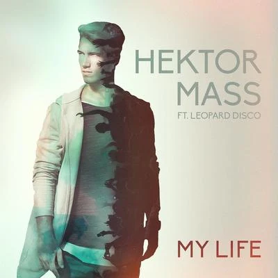 Hektor MassStasya My Life (Radio Edit)