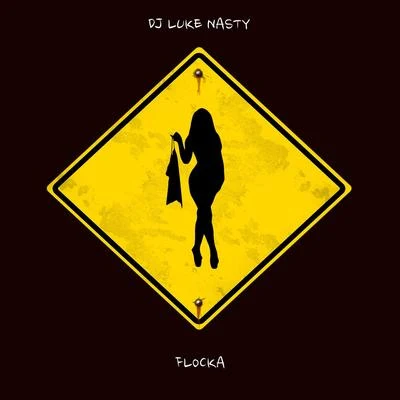 Flocka 專輯 DJ Luke Nasty