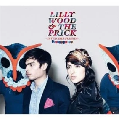 Lilly Wood & The Prick Invincible Friends