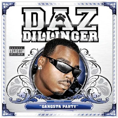 Gangsta Party 專輯 Daz Dillinger