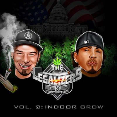 The Legalizers, Vol. 2: Indoor Grow 专辑 Mr. Siccness/Baby Bash/T-Rell