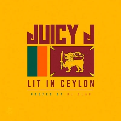 Lit In Ceylon 專輯 Juicy J