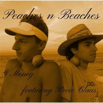 Peaches n Beaches (feat. Stevie Claus) 專輯 JayLa Inc/G Money/Miliano/R.a.B.