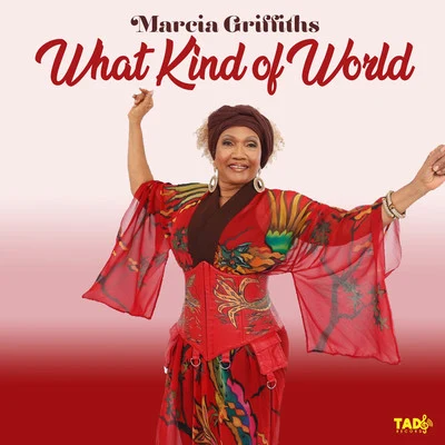 What Kind of World 专辑 Marcia Griffiths