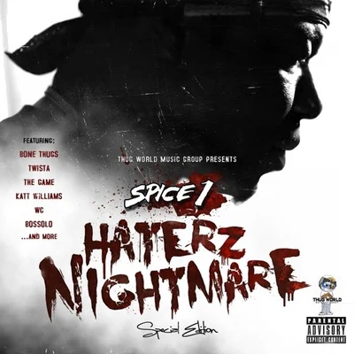 Spice 1 Haterz Nightmare