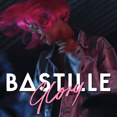 Glory (Bunker Sessions) 专辑 Bastille