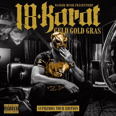 Geld Gold Gras (Supremos Tour Edition) 專輯 Play69/18 Karat