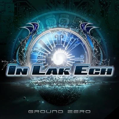 Ground Zero 专辑 In Lak Ech