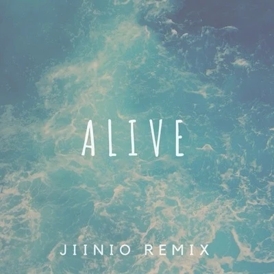 Alive (Jiinio Remix) 專輯 offrami/Jiinio