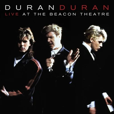 Live At The Beacon Theatre (NYC, 31st August 1987) 專輯 Duran Duran/Tove Lo/Ivorian Doll/Mike Garson/Chai