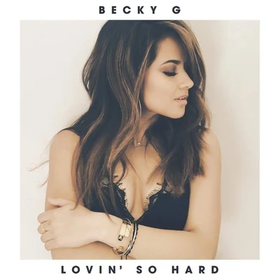 Becky GMaria Becerra Lovin&#x27; So Hard