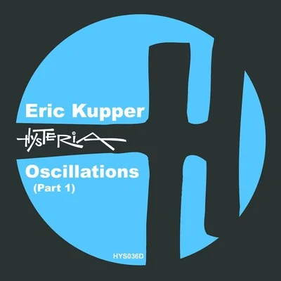 Oscillations (Part 1) 專輯 Eric Kupper/K-Scope