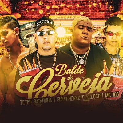 Balde de Cerveja 專輯 Ykaro MC/Shevchenko e Elloco/Mc Pierre/Wt Na Base/Dj Guuga