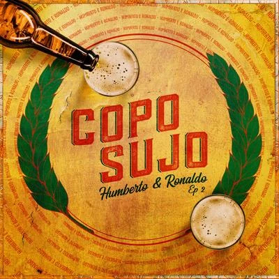 Copo Sujo, Ep. 2 专辑 Felipe Ferraz/Humberto & Ronaldo