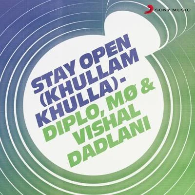 Stay Open (Khullam Khulla) 專輯 Diplo/Blanco Brown