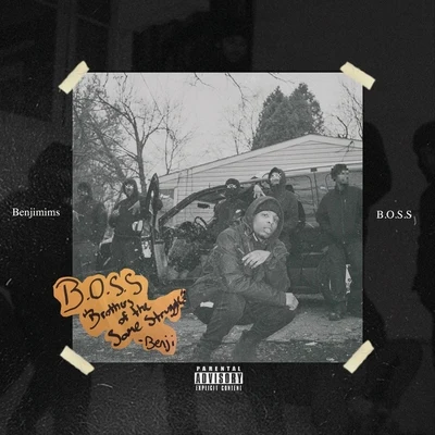 B.O.S.S (Brothers of the Same Struggle) 專輯 Benjimims