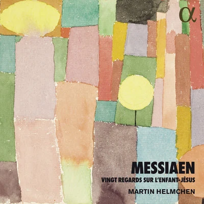 Messiaen: Vingt regards sur lEnfant-Jésus 專輯 Frank Peter Zimmermann/Martin Helmchen