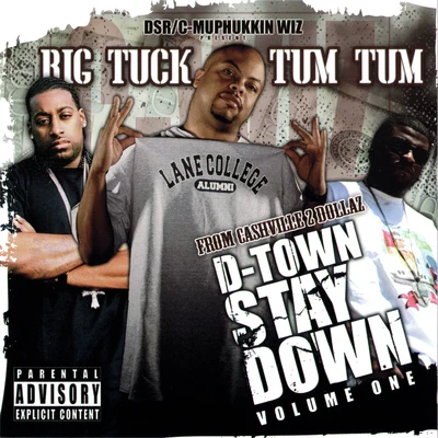 Tum TumBone The Mack D-Town Stay Down, Vol. 1