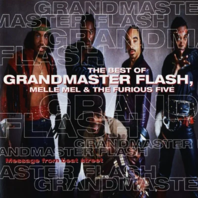 message from beat street: the best of grandmaster flash, Mel了Mel the furious five 專輯 Grandmaster Flash & the Furious Five