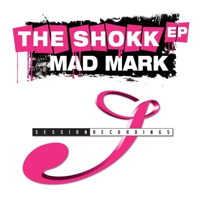 The Shokk EP 專輯 Mad Mark