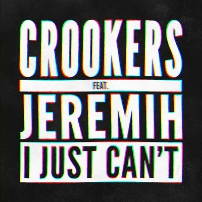 I Just Can&#x27;t (Remixes, Vol. 2) 专辑 Crookers/The Juan Maclean/Dennis Ferrer/Ultra Naté/Terrence Parker