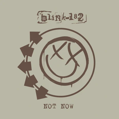 Blink-182 Not Now (International Version)