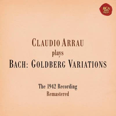 Bach: Goldberg Variations, BWV 988 (Remastered) 专辑 Claudio Arrau