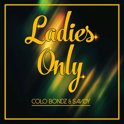 Ladies Only 專輯 Dunnlemagne/Sheildz/Trizolini/Colo Bondz