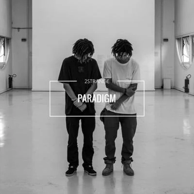 Paradigm 專輯 2STRANGE/Pontifexx